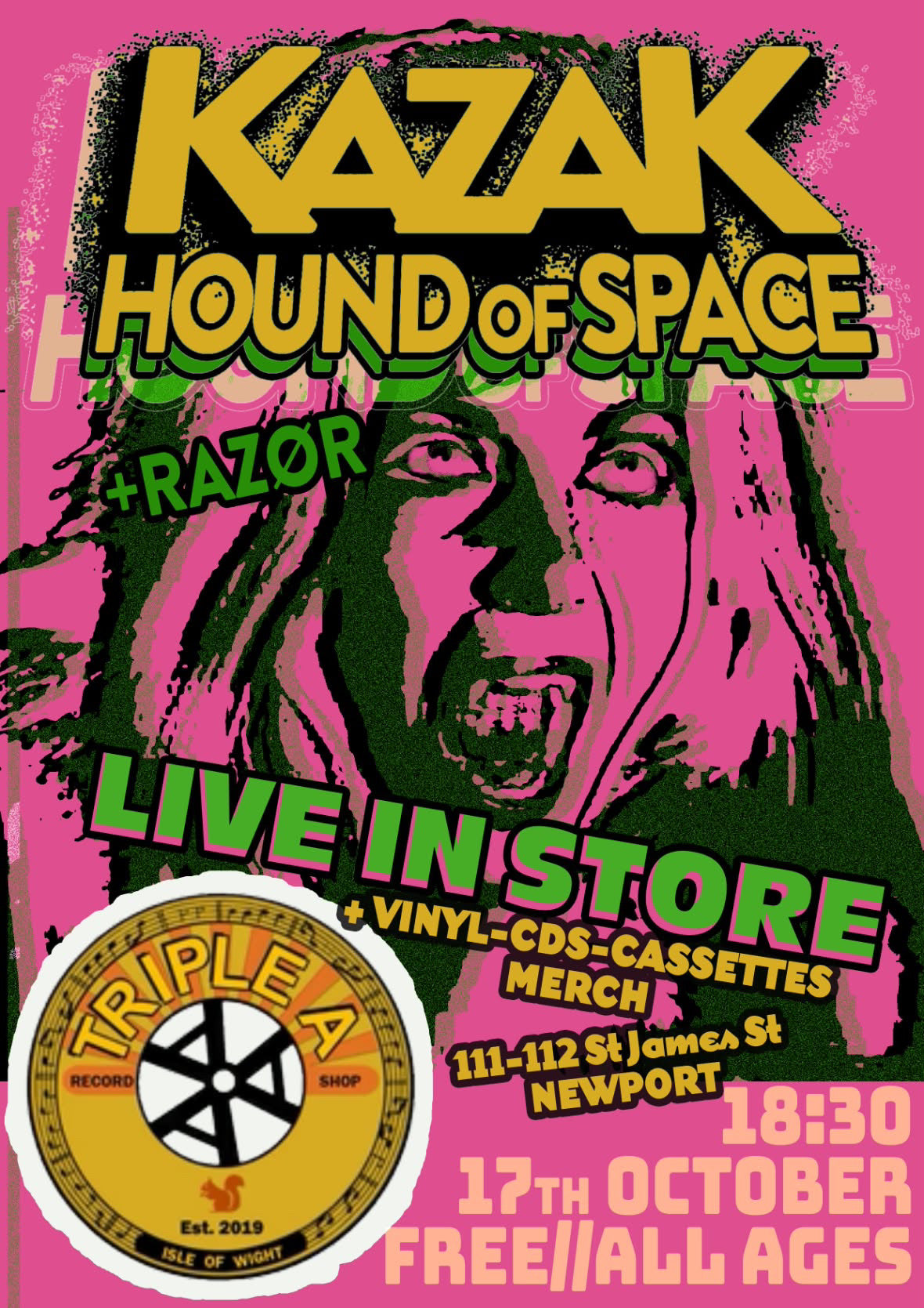 17/10 - KASAK HOUND OF SPACE + RAZOR - TRIPLE A INSTORE
