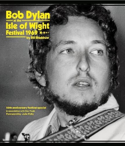 Bill Bradshaw - Bob Dylan at the Isle of Wight Festival 1969