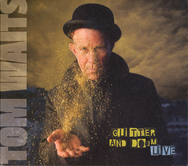 Tom Waits - Glitter And Doom Live