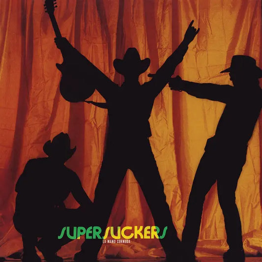 Supersuckers - La Mano Cornuda