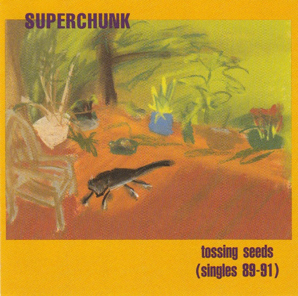 Superchunk - Tossings Seeds (Singles 89-91)