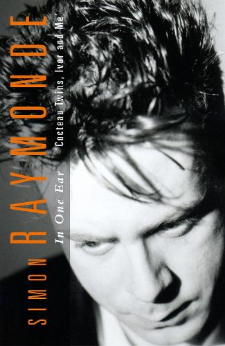Simon Raymonde - In One Ear