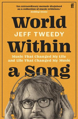 Jeff Tweedy - World Within A Song
