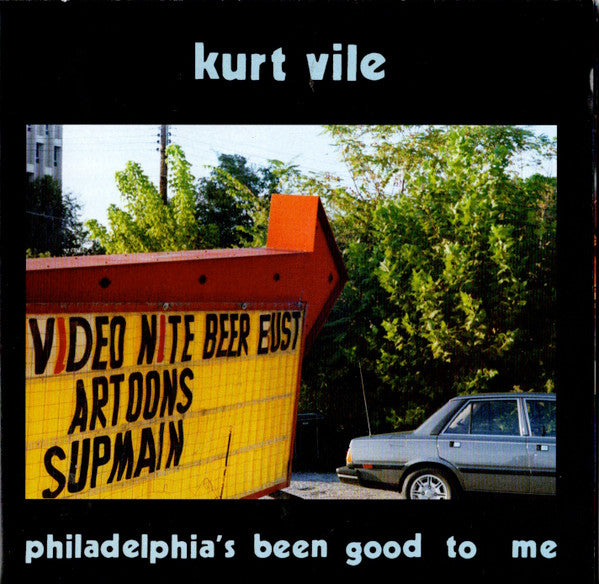 Kurt Vile - Philadelphia's Been Good To Me