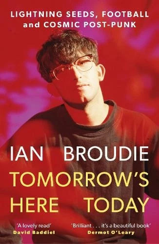Ian Broudie - Tomorrow's Here Today