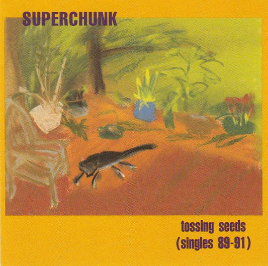 Superchunk - Tossings Seeds (Singles 89-91)